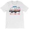 how i roll ambulance T-Shirt