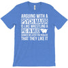 arguing with a psych major T-Shirt