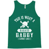 This Is What A Badass Daddy Looks Like Tank Top
