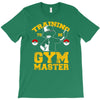 training to be gym master T-Shirt