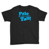 pale is the new tan! Youth Tee