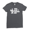 you don't gnome me Ladies Fitted T-Shirt