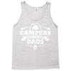 Campers Make the Best Dads Tank Top