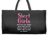 Short Girls God Only Lets Things Grow Up Weekender Totes
