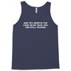 you are still talking Tank Top