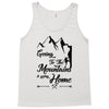 Going To The Mountains Is Going Home Tank Top