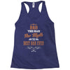 dad the man the myth the best dad ever Racerback Tank
