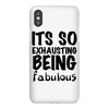 its so exhausting being fabulous iPhoneX