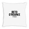 Beto O'rourke Texas Throw Pillow