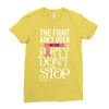 the fight ain't over so the party don't stop black Ladies Fitted T-Shirt