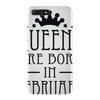 queens are born in february (2) iPhone 7 Plus Case