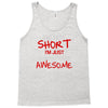 i'm not short awesome Tank Top
