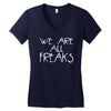 we are all freaks Women's V-Neck T-Shirt