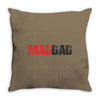 mad dad Throw Pillow