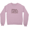 teachers are Crewneck Sweatshirt