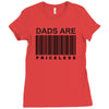 dads are priceless   dad t shirt Ladies Fitted T-Shirt