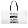 all women are created equal but only the best are born in october Weekender Totes