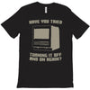 try restart T-Shirt
