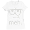 meh tees Ladies Fitted T-Shirt