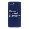person against humanity iPhone 7 Plus Case