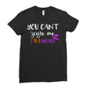 you can't scare me i'm a mother Ladies Fitted T-Shirt
