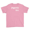 pretty ill Youth Tee