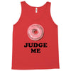 Donut Judge Me Tank Top