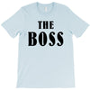 The Boss - The Real Boss T-Shirt