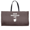 get nogged up funny Weekender Totes