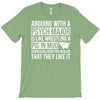 arguing with a psych major T-Shirt