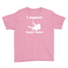 i support single moms Youth Tee