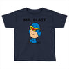 mr. blast Toddler T-shirt