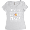 fitness? more like fitness whole pizza inside my mouth Women's Triblend Scoop T-shirt