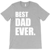 Best Dad Ever T-Shirt