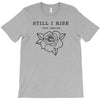 Still I Rise T-Shirt