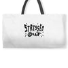 stressed out Weekender Totes
