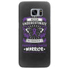 Never Underestimate the Strength of a Pancreatic Cancer Warrior Samsung Galaxy S7 Edge