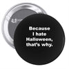 hate halloween Pin-back button