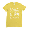 sleigh all day 2 Ladies Fitted T-Shirt