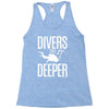 ow divers do it deeper Racerback Tank