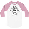blah whatever 3/4 Sleeve Shirt