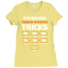 Stubborn French Bulldog Tricks Ladies Fitted T-Shirt