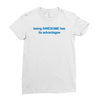 being awesome Ladies Fitted T-Shirt