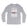 carcinoid cancer is a journey i never planed or asked for but i choose Long Sleeve Shirts