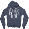 will squat for peanut butter Zipper Hoodie