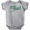 only the best Baby Bodysuit