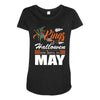 Halloween Kings Are Born In May Maternity Scoop Neck T-shirt