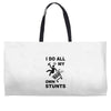 my own stunst Weekender Totes