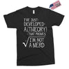 I've Just Developed A Theory That Proves I'm Not A Nerd Exclusive T-shirt