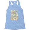 hey you guys Racerback Tank